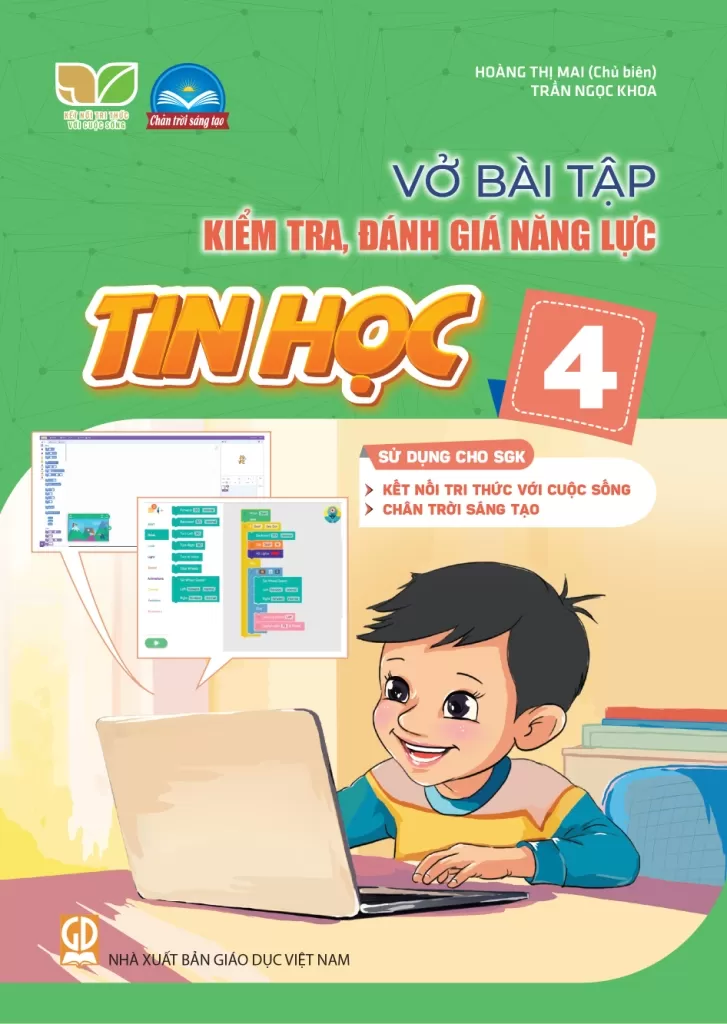 VỞ BÀI TẬP KIỂM TRA, ĐÁNH GIÁ NĂNG LỰC TIN HỌC LỚP 4 (Sử dụng cho SGK Kết nối tri thức, Chân trời sáng tạo)